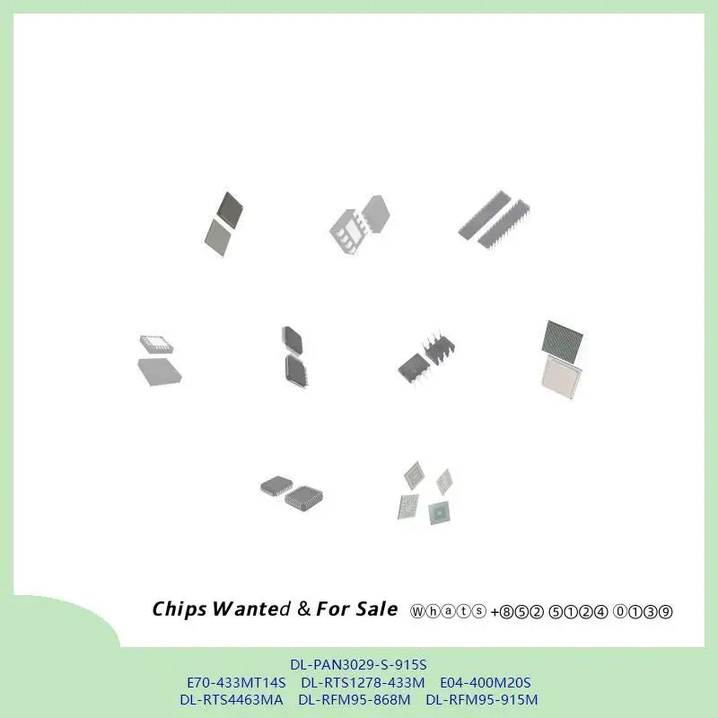 chip Integrated circuit chip MCU chip DL-PAN3029-S-915S E70-433MT14S DL-RTS1278-433M E04-400M20S DL-RTS4463MA DL-RFM95-868M