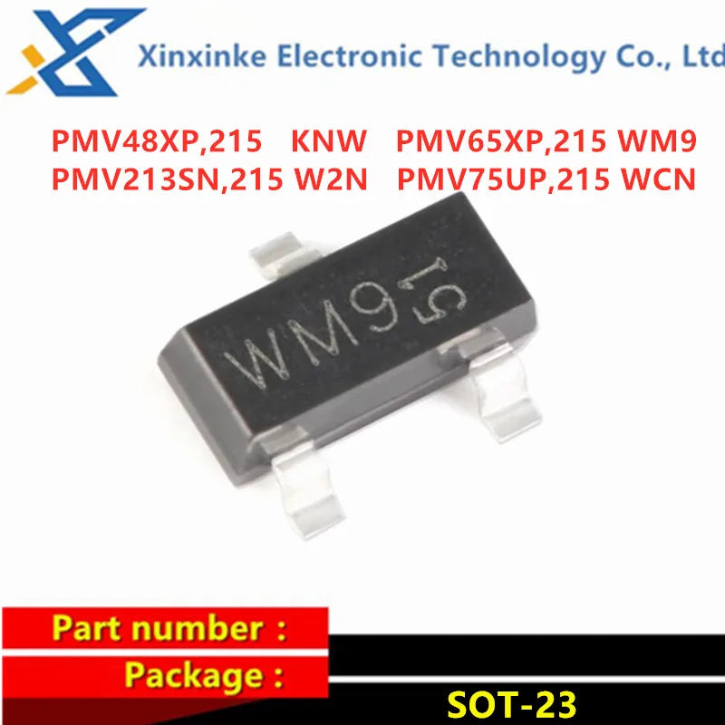 50PCS PMV48XP,215 PMV65XP,215 PMV213SN,215 PMV75UP,215 SOT-23 Marking：KNW WM9 W2N WCN MOSFET P-Channel