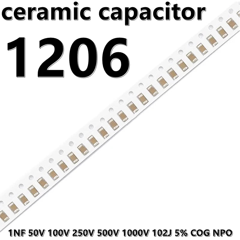 (10pcs) 1206 1NF 50V 100V 250V 500V 1000V 102J 5% COG NPO 3216 SMD Ceramic Capacitors