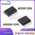 20-100/PCS New Original NE555DR NE555 SOP8 NE555P NE555 DIP8 Precision timer chip In Stock