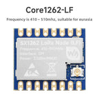 Core1262 LoRa Module SX1262 Long Range Communication Anti-Interference Sub-GHz LF HF Transceiver