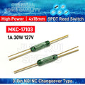 1/10PCS MKC-17103 High Power Reed Switch MKC17103 4*18MM 1A 30W 127V Normally Open/Closed NO NC SPDT Changeover Magnetic Sensor