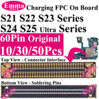 60Pin Charging FPC Connector on Board for Samsung Galaxy S21 S22 S23 S24 S25 Ultra Plus Mainboard Flex Interface 10/30/50Pcs
