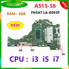 FH5AT LA-K093P Mainboard For Acer Aspire A515-56 Laptop Motherboard With CPU i3 i5 i7 RAM 4GB Test OK