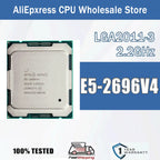 Intel Xeon E5-2696V4 2.2GHz 22 Cores 44 Threads 55M 150W 14NM E5 2696V4 Computer CPU Processor E5 2696 V4 Package LGA 2011-3