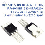 10PCS IRF530N IRF540N IRF630N IRF640N IRF1310N IRF9520N IRF9530N IRF9540N NPBF Direct insertion TO-220 Chipset