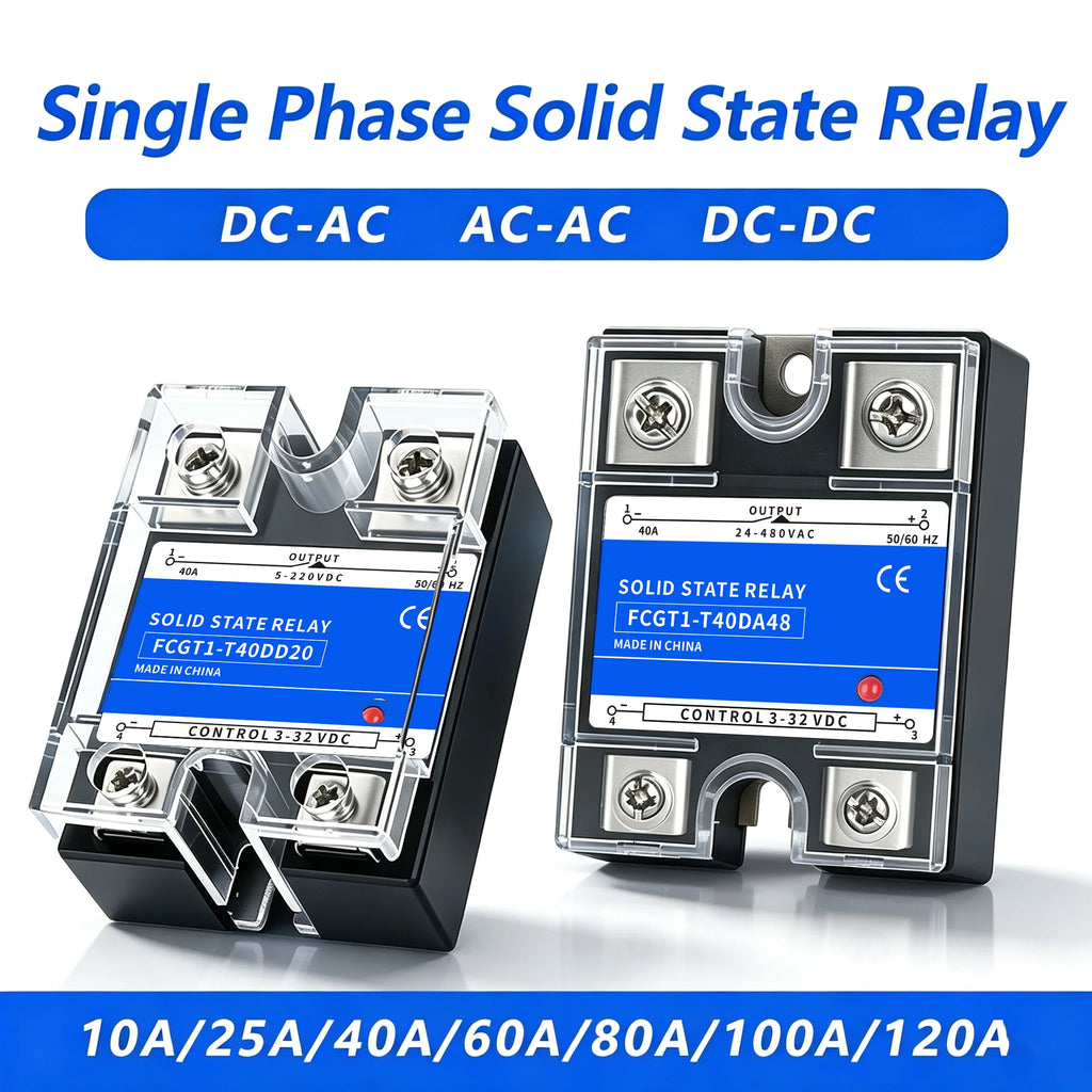 SSR Solid State Relay 10A 25A 40A 60A 80A 100A 120A Single Phase Control Relay DC TO AC DC TO DC AC TO AC