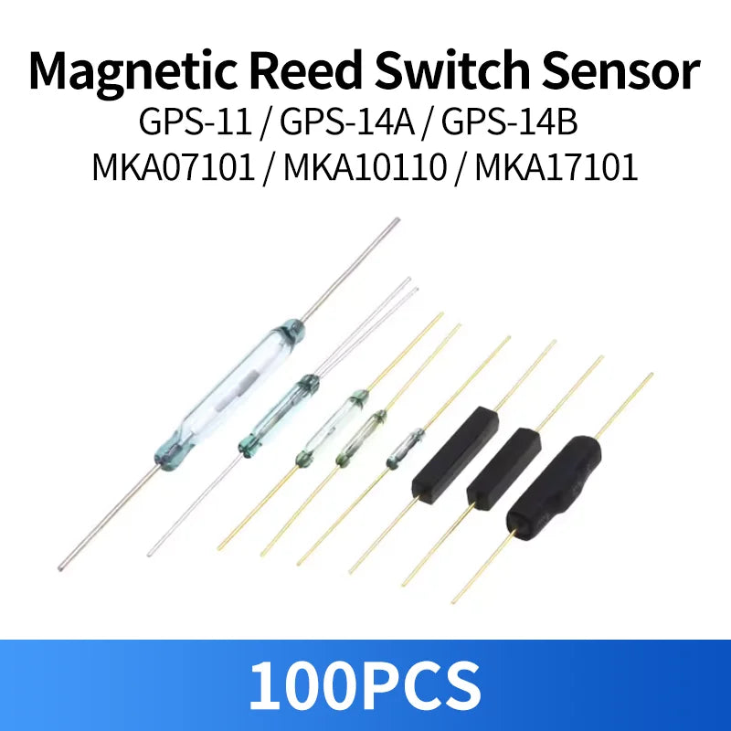 100PCS Magnetic Reed Switch Sensor GPS-11 GPS-14A GPS-14B MKA07101 MKA10110 MKA17101 Normally Open Normally Closed NO NC