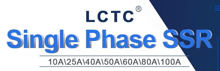 LCTC1PCS Single-phase Solid State Relay  DC to AC AC to AC DC to DC  Zero-crossing SSR 10A25A40A50A60A80A100A