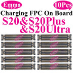 10Pcs USB Charging FPC Connector On Board For Samsung S23 S24 S22 Ultra S21 Plus Note 20 FE S21FE S10  Connector USB Dock Port