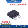 5-10/PCS New Original BA08CC0WFP-E2 BA08CC0WFP 08CC0W TO252-5 Linear voltage regulator In Stock