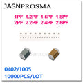 JASNPROSMA 10000PCS 0402 1005 COG/NPO RoHS 0.25% 0.5% 1PF 1.2PF 1.5PF 1.8PF 2PF 2.2PF 2.4PF 2.5PF 50V SMD High quality Capacitor