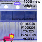 5-10-50units/lot IRF100B201 F100B201 TO-220 192A 100V MOSFET N-channel power transistor 100% brand new Original