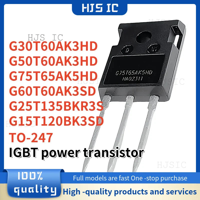 5PCS NEW G75T65AK5HD G15T120BK3SD G50T60AK3HD G60T60AK3SD G30T60AK3HD G25T135BKR3S TO-247 IGBT power transistor
