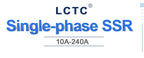 LCTC SSR Relay DC TO AC DC TO DC AC TO AC Solid State Relay Single Phase 10A 25A 40A 60A 80A 100A 120A 200A 240A LC-1-DA/AA/DD