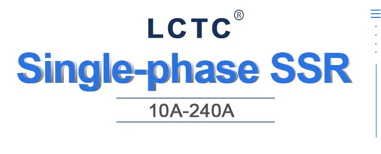 LCTC SSR Relay DC TO AC DC TO DC AC TO AC Solid State Relay Single Phase 10A 25A 40A 60A 80A 100A 120A 200A 240A LC-1-DA/AA/DD