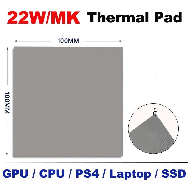 22W/mk 100x100mm Soft Thermal Pad Sheets 0.5mm 1.0mm 1.5mm 2.0mm 2.5mm Thick Silicone Thermal Conductive Gap Pads GPU CPU Laptop