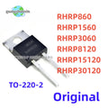 10PCS 100% New Imported Original RHRP860 RHRP1560 RHRP3060 RHRP8120 RHRP15120 RHRP30120 RHR30120 Fast Recovery Diode