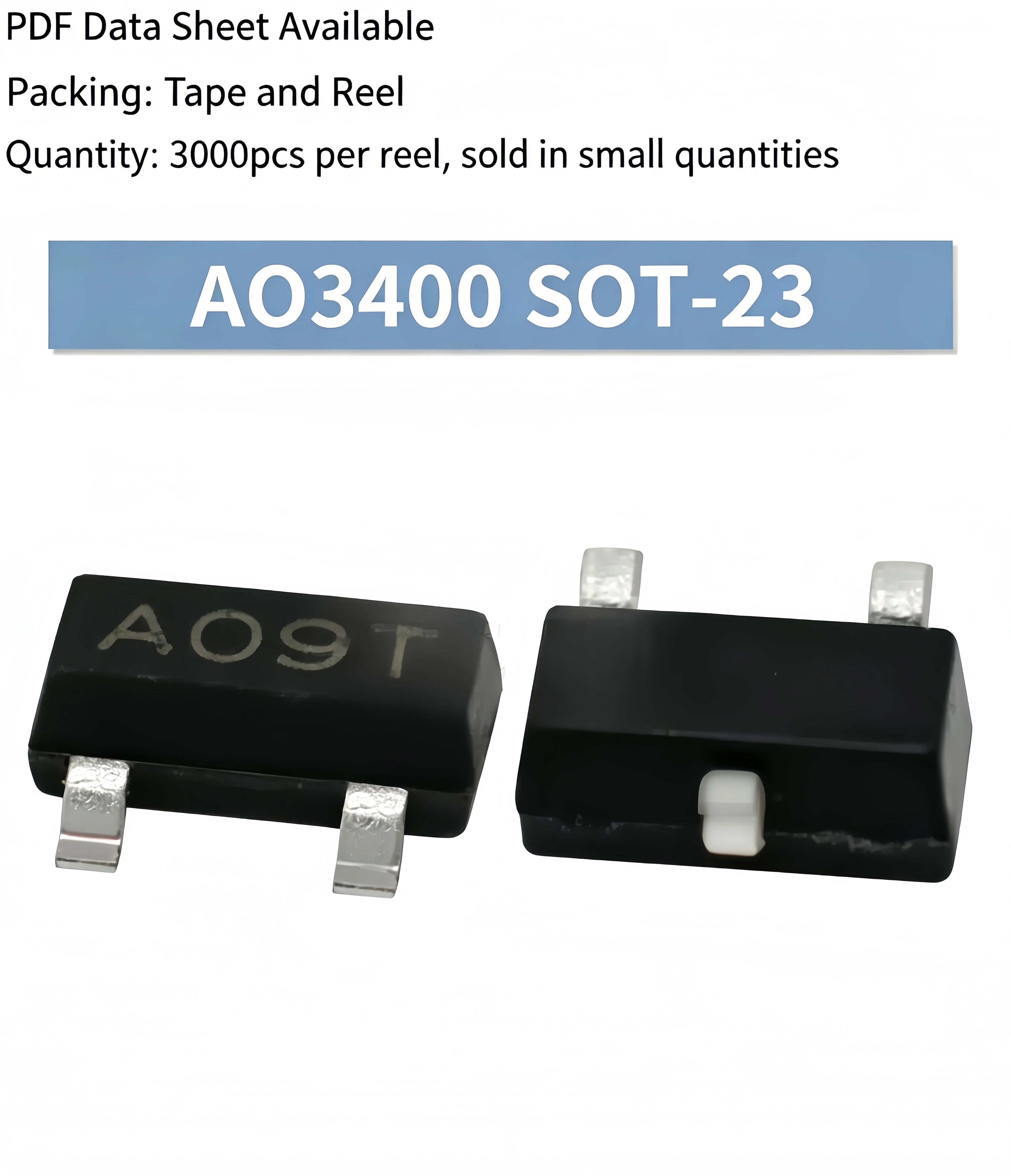 AO3400/3401/3402/3403/3404/3406/3407/3415/ P-Channel SMD MOSFET, SOT-23  Marking Code A09T/A19T/A29T 20/50/100/200/500/1000pcs