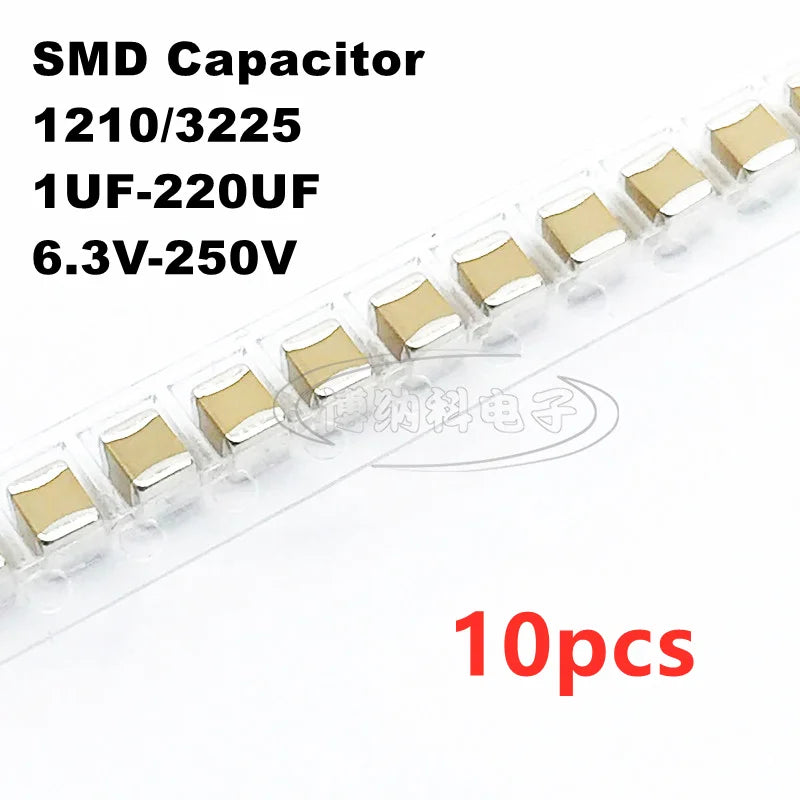 10PCS 1210 3225 SMD Capacitor 1uF 2.2uF 4.7uF 10uF 22uF 47uF 100uF 220uF 6.3V 10V 16V 25V 35V 50V 63V 100V 200V 250V X7R Bonakin