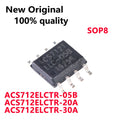 10/PCS New Original ACS712ELCTR-05B ACS712ELCTR-20A ACS712ELCTR-30A SOP8 Current sensor In Stock