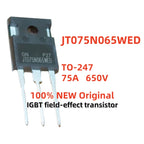 5PCS 100% New Original JT075N065WED JT030N065WED JT040K065WED JT050N065WED JT020N065WED TO-247 IGBT field-effect transistor
