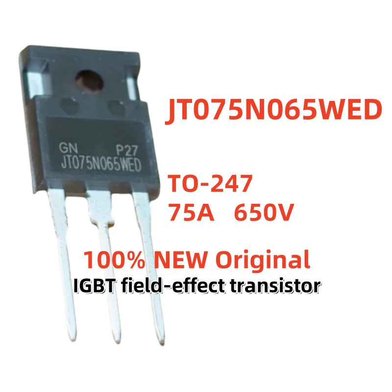 5PCS 100% New Original JT075N065WED JT030N065WED JT040K065WED JT050N065WED JT020N065WED TO-247 IGBT field-effect transistor