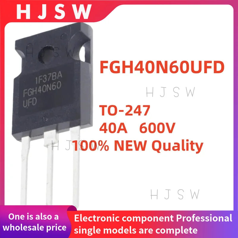 5/10/20PCS 100% NEW FGH40N60UFD FGH 40N60UFD 40N60UFD 40N60 TO-247 40A 600V IGBT Transistor for Inverter Arc Welding Machine