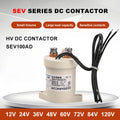 SEV100AD 12V 24V 36V 48V 72V High Voltage Charging Station DC Contactor DC Power Electric Relay Switch for EV Charger