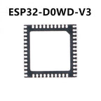 100% Brand New Original & Authentic ESP32-D0WD-V3 SMD QFN-48 Single-chip with integrated 2.4 GHz Wi-Fi and Bluetooth dual-mode