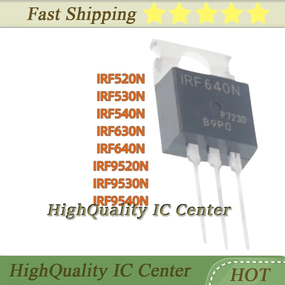 10PCS  IRF520N IRF530N IRF540N IRF630N IRF640N IRF9520N IRF9530N IRF9540N TO-220  MOSFET