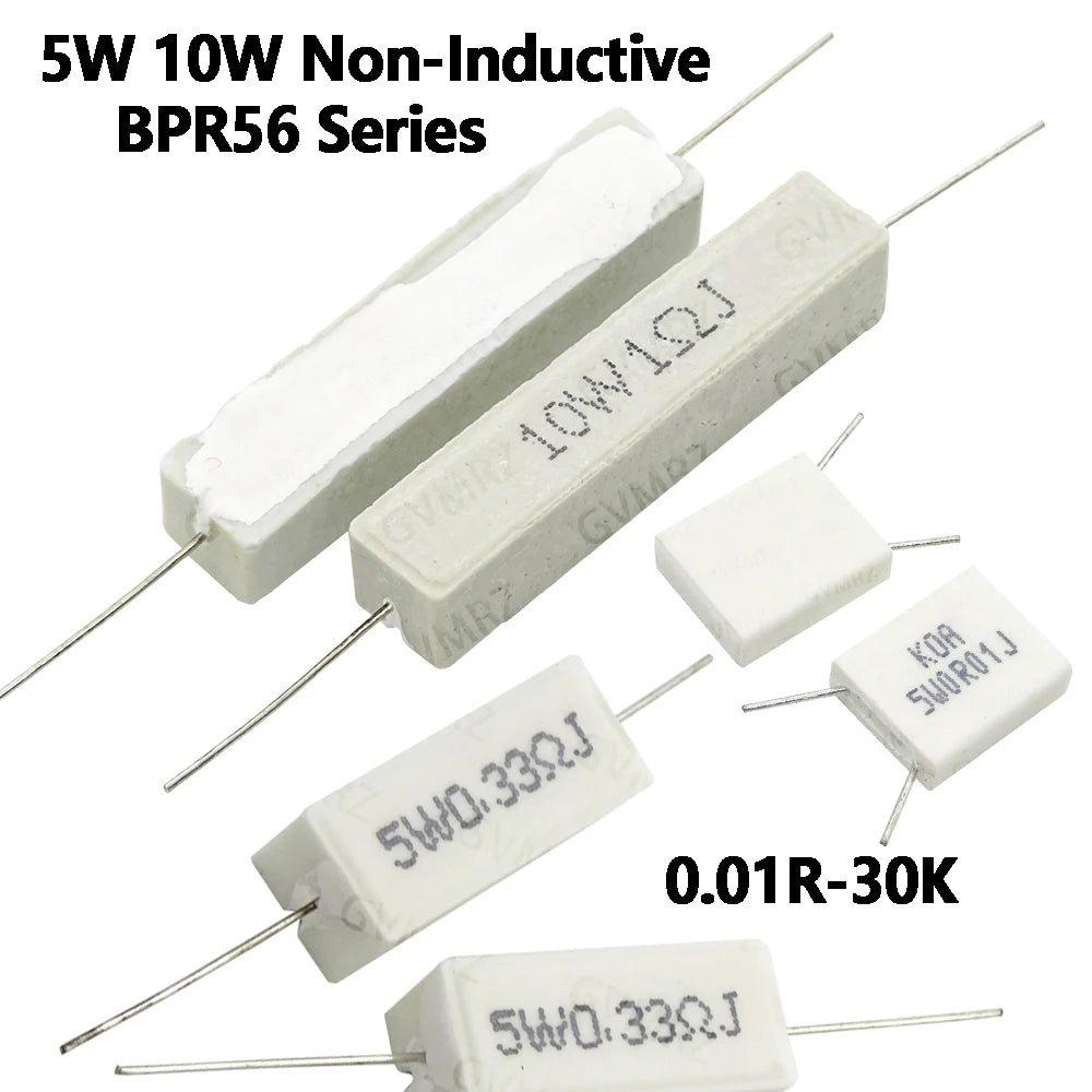 10PCS Cement Wirewound Resistor 5W 10W Non-Inductive BPR56 Series 0.01R–10K  10W 2R 10W 100R 5W 0.25R
