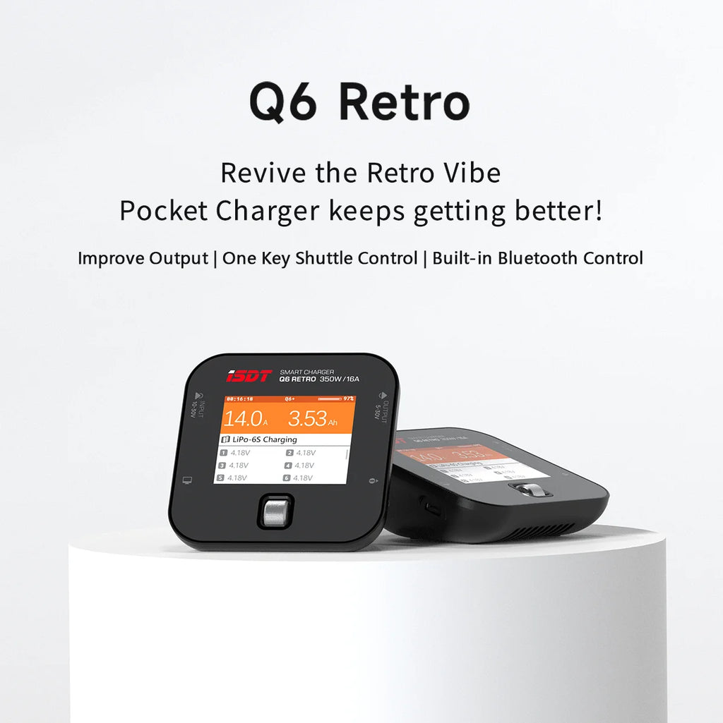 ISDT Q6 retro 350W 16A DC Lipo Battery Balance Charger Discharger for 2-6S Digital Battery Li-Po Li-Hv Li-Ion Li-Fe NiMH Ni-Cd