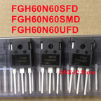 10PCS/Lot Brand New 60N60 IGBT FGH60N60 SFD FGH60N60SFD FGH60N60SMD FGH60N60UFD UFD SMD Original Transistor