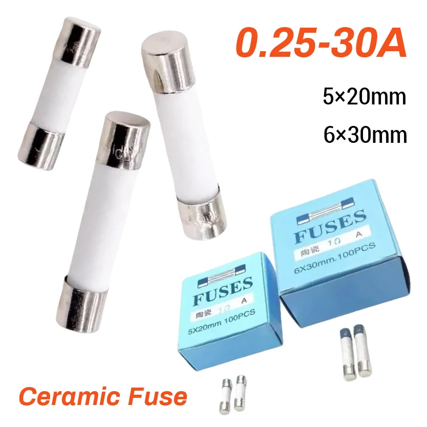 0.25A 0.5A 1A 1.5A 2A 2.5A 3A 3.15A 4A 5A 6A 6.3A 8A 10A 15A 16A 20A 30A 5*20/6*30MM Fast Blow Ceramic Fuse 250V