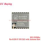 1-10Pcs Ra-01 Ra-02 Ra-01SC Ra-01SH Ra-01S Ra-01H Ra-01SCH-P Lora Spread Spectrum Wireless RF Transmit Module 433MHz 868Mhz UART