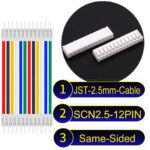 JST 2.5mm SCN2.5 12Pin Same-Side-Head Cable